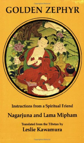 Golden Zephyr: Instructions from a Spiritual Friend (Tibetan Translations Ser, Vol 4) von Dharma Publishing