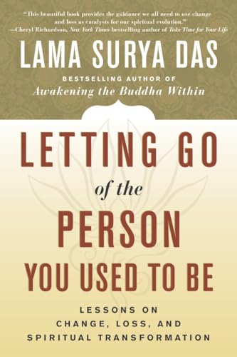 Letting Go of the Person You Used to Be: Lessons on Change, Loss, and Spiritual Transformation von Harmony