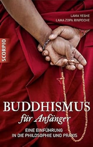 Buddhismus für Anfänger: Eine Einführung in die Philosophie und Praxis