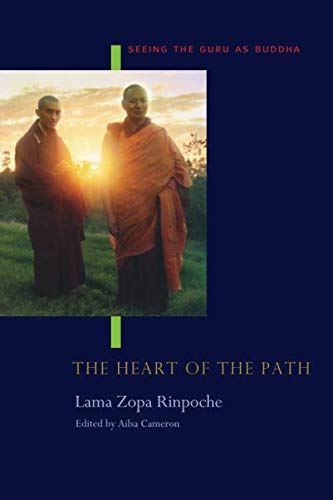 The Heart of the Path: Seeing the Guru as Buddha