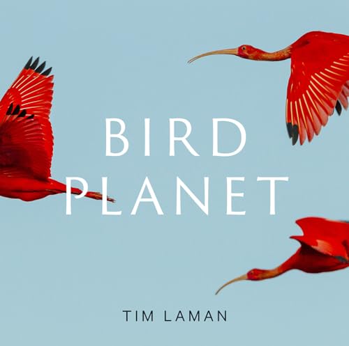 Bird Planet: A Photographic Journey von Abrams