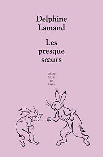LES PRESQUES-SOEURS