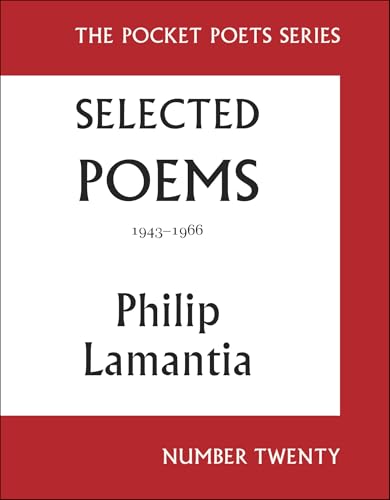 Selected Poems of Philip Lamantia, 1943-1966: Pocket Poets No. 20 von City Lights Publishers