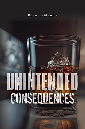 Unintended Consequences von Palmetto Publishing