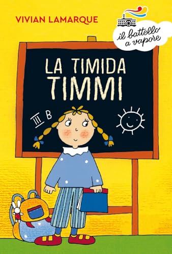 La timida Timmi (Il battello a vapore. Serie azzurra) von Piemme
