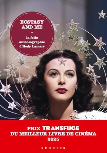 Ecstasy and Me, la folle autobiographie d'Hedy Lamarr (réédition 2025) von SEGUIER
