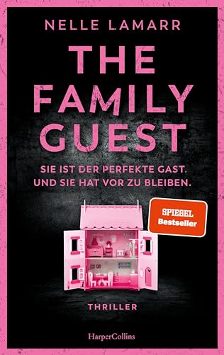 The Family Guest: Thriller | SPIEGEL Bestseller | Fesselnder psychologischer Spannungsthriller mit tödlichem Twist von HarperCollins Paperback