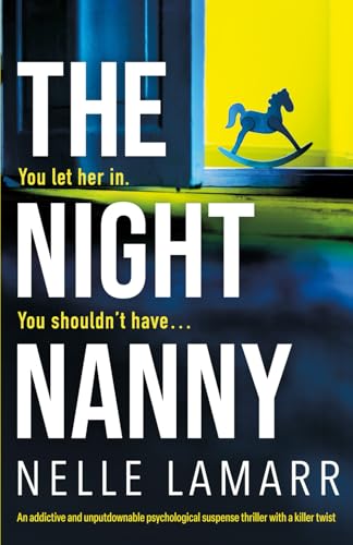 The Night Nanny: An addictive and unputdownable psychological suspense thriller with a killer twist von Bookouture