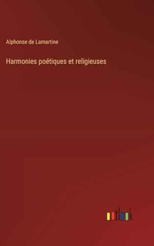 Harmonies poétiques et religieuses von Outlook Verlag