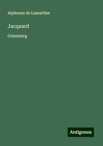 Jacquard: Gutenberg Jacquard: Gutenberg von Antigonos Verlag