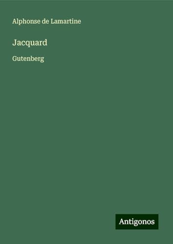 Jacquard: Gutenberg Jacquard: Gutenberg von Antigonos Verlag