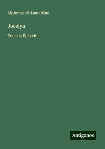 Jocelyn: Tome 2, Épisode Jocelyn: Tome 2, Épisode von Antigonos Verlag