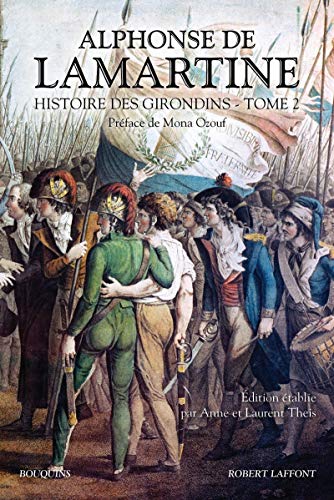 Histoire des Girondins - tome 2 (02) von BOUQUINS