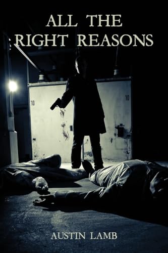 All The Right Reasons von Palmetto Publishing