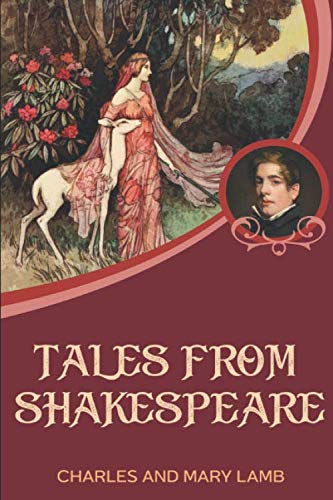 TALES FROM SHAKESPEARE : Complete With Illustrations