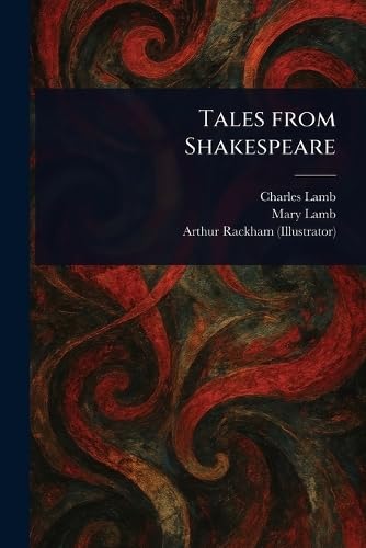 Tales From Shakespeare Tales From Shakespeare von Anson Street Press