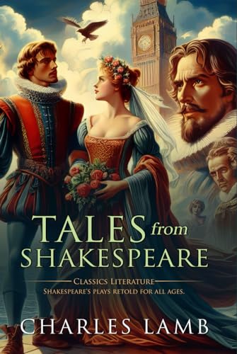 Tales from Shakespeare: Complete with Classic illustrations and Annotation von Independently published