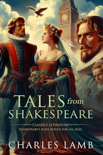 Tales from Shakespeare: Complete with Classic illustrations and Annotation