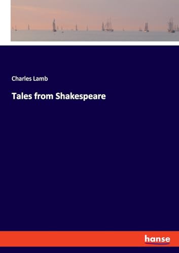 Tales from Shakespeare: DE von hansebooks