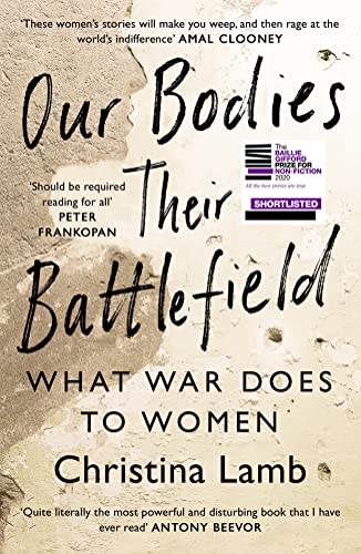 Our Bodies, Their Battlefield: What War Does to Women von William Collins