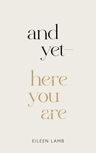 And Yet - Here You Are von Thought Catalog Books
