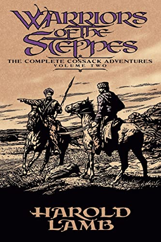 Warriors of the Steppes: The Complete Cossack Adventures, Volume Two (The Complete Cossack Adventures, 2) von Bison Books