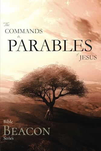 Bible Beacon Series: The Commands and Parables of Jesus von Independently published