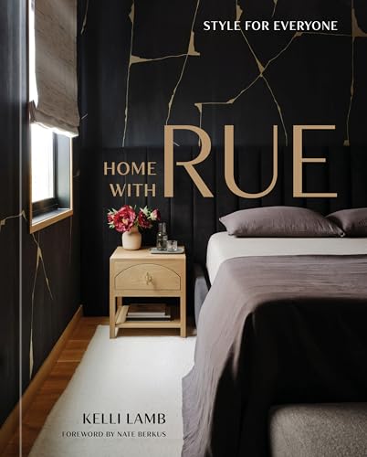 Home with Rue: Style for Everyone [An Interior Design Book]