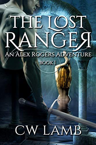 The Lost Ranger: An Alex Roger's Adventure