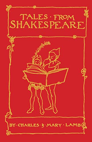 Tales from Shakespeare: Deluxe Edition with illustrations by Arthur Rackham (Alma Junior Classics)