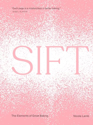 Sift: The Elements of Great Baking von Clarkson Potter Publishers