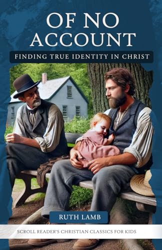 Of No Account: Finding True Identity in Christ von Independently published