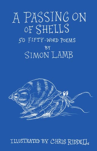 A Passing On of Shells: 50 Fifty-Word Poems von Scallywag Press