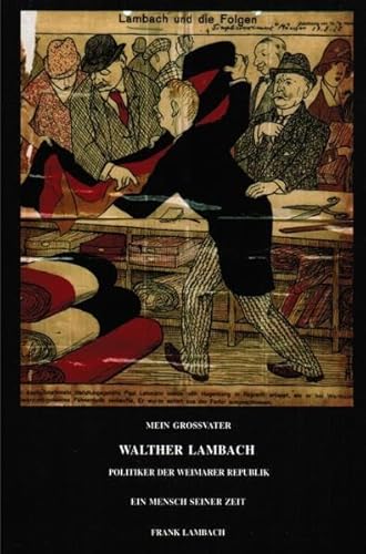 Walther Lambach Politiker der Weimarer Republik: Ein Mensch seiner Zeit