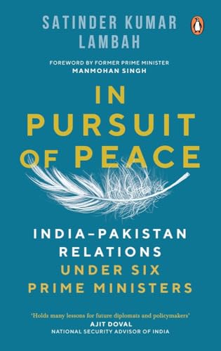 In Pursuit of Peace: India-Pakistan Relations Under Six Prime Ministers von Penguin Random House India Pvt. Ltd