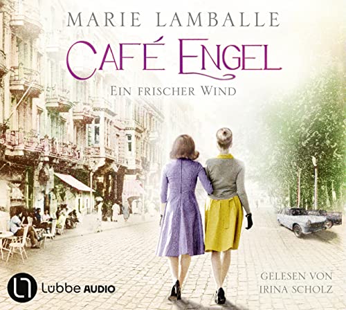 Café Engel: Ein frischer Wind. (Café-Engel-Saga, Band 4)
