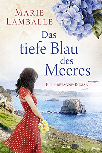 Das tiefe Blau des Meeres: Roman von Lübbe