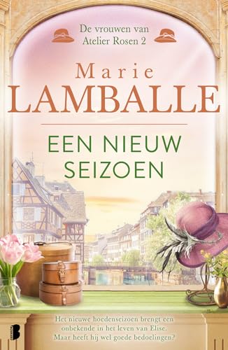 Een nieuw seizoen: Deel 2 van De vrouwen van Atelier Rosen-serie (De vrouwen van Atelier Rosen, 2) von Boekerij