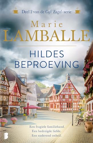 Hildes beproeving: Een fragiele familieband. Een bedreigde liefde. Een naderend onheil. (Café Engel-serie, 2) von Boekerij