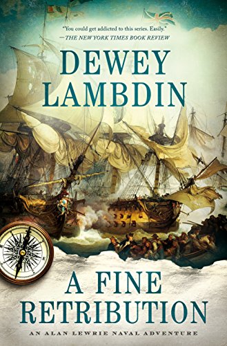 A Fine Retribution (Alan Lewrie Naval Adventures)
