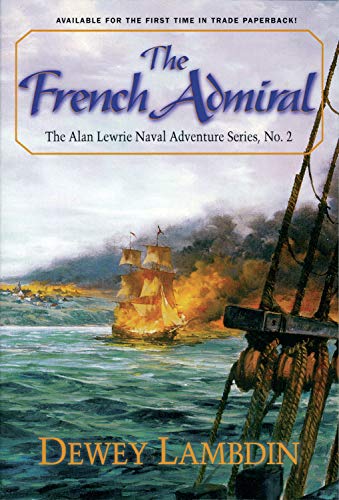 French Admiral (The Naval Adventures of Alan Lewrie, 2) von McBooks Press