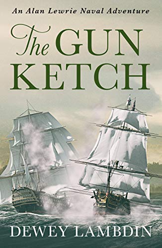 The Gun Ketch (The Alan Lewrie Naval Adventures, 5, Band 5)