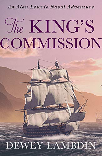 The King's Commission (The Alan Lewrie Naval Adventures, 3, Band 3) von Canelo