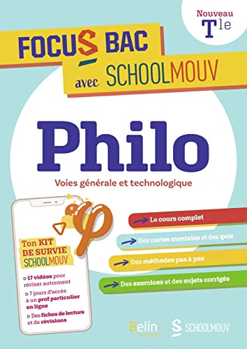 FOCUS BAC PHILOSOPHIE VOIES GENERALE ET TECHNOLOGIQUE: Décroche ton Bac avec SchoolMouv von BELIN EDUCATION