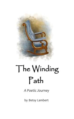The Winding Path: A Poetic Journey The Winding Path: A Poetic Journey von Blurb