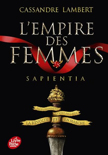 L'Empire des femmes - Tome 1: Sapientia