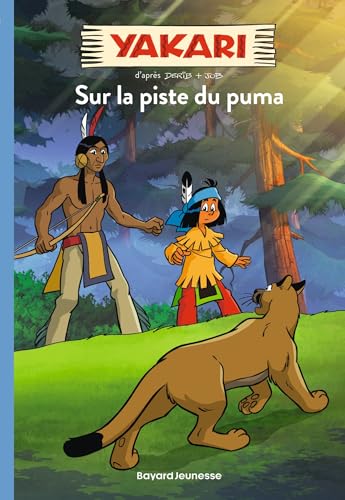 Yakari 1/Sur la piste du puma von BAYARD JEUNESSE