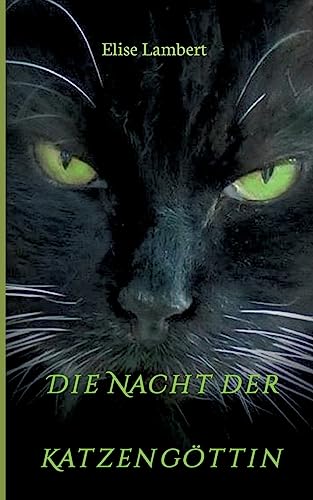 Die Nacht der Katzengöttin