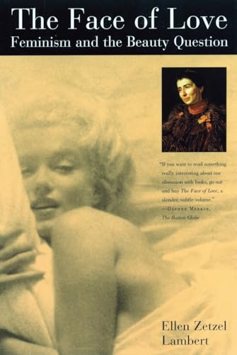The Face of Love: Feminism and the Beauty Question
