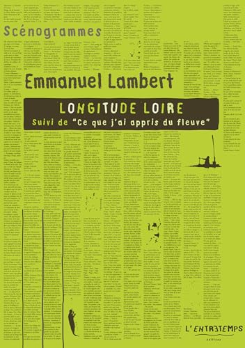 Longitude Loire suivi de Ce que j'ai appris du fleuve von ENTRETEMPS ED
